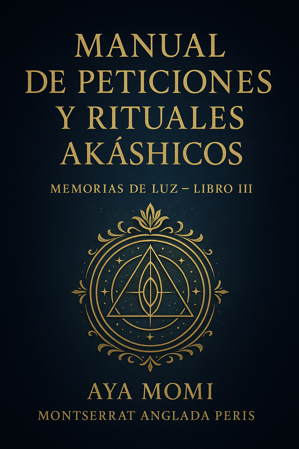 Manual de peticiones y rituales akásicos (próximamente)
